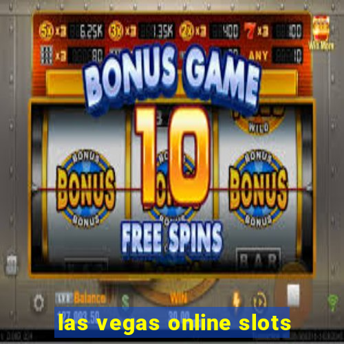 las vegas online slots