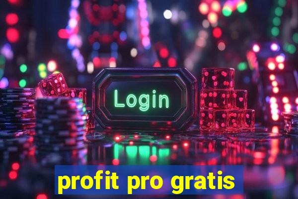 profit pro gratis