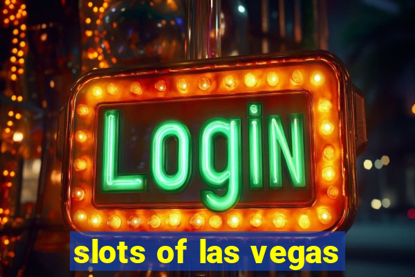 slots of las vegas