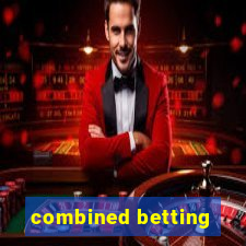 combined betting