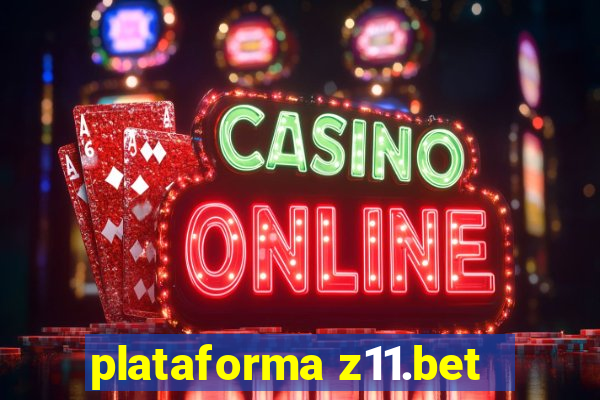 plataforma z11.bet