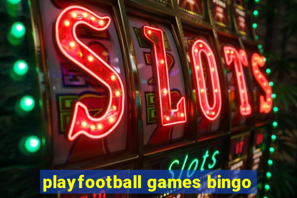 playfootball games bingo