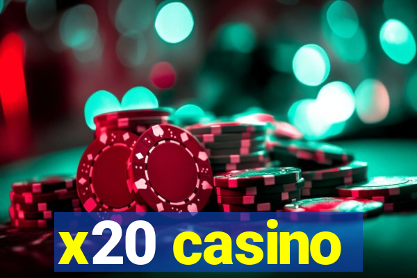 x20 casino