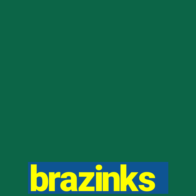 brazinks