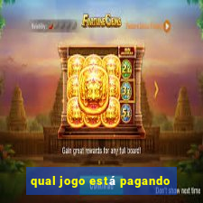 qual jogo está pagando