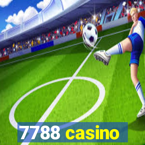 7788 casino