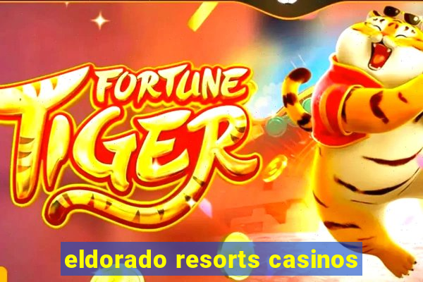 eldorado resorts casinos