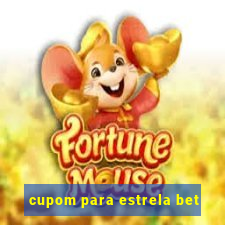 cupom para estrela bet