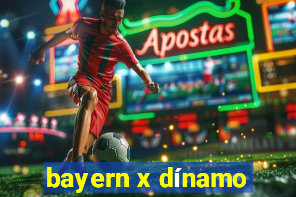 bayern x dínamo