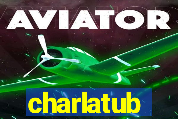 charlatub