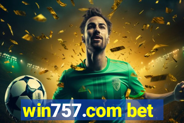 win757.com bet