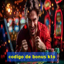 codigo de bonus kto