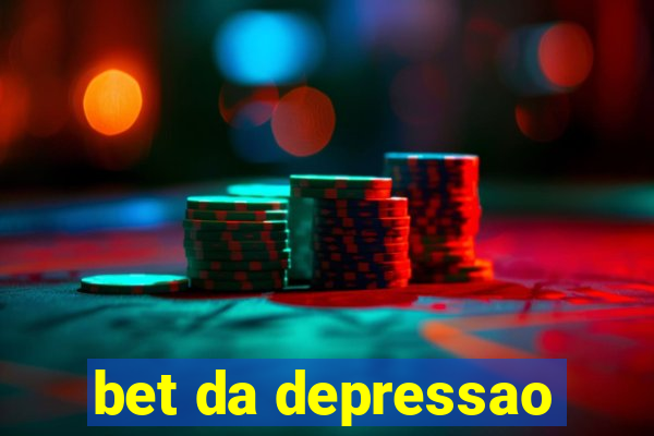 bet da depressao