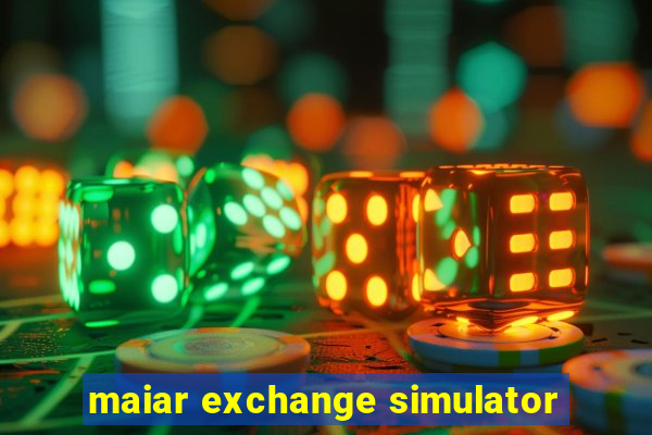 maiar exchange simulator