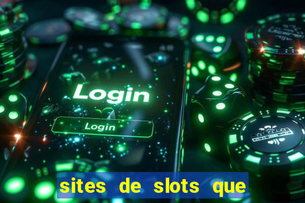 sites de slots que pagam no cadastro