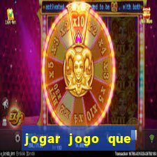 jogar jogo que ganha dinheiro