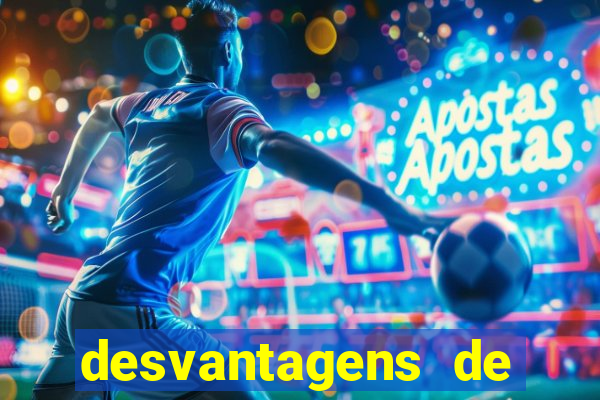 desvantagens de jogar futebol