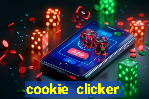 cookie clicker cheats opensesame