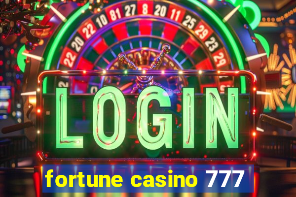 fortune casino 777