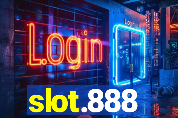 slot.888