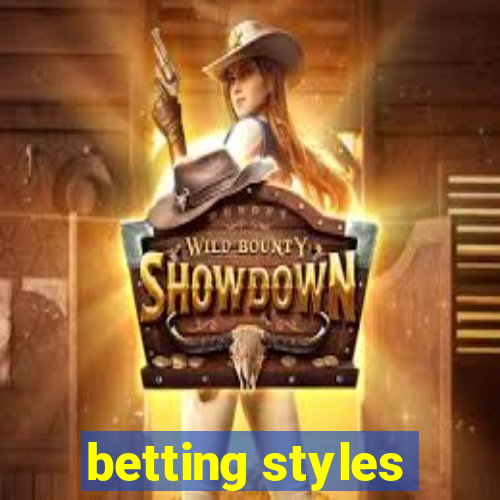 betting styles