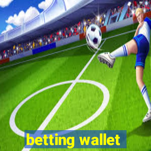 betting wallet