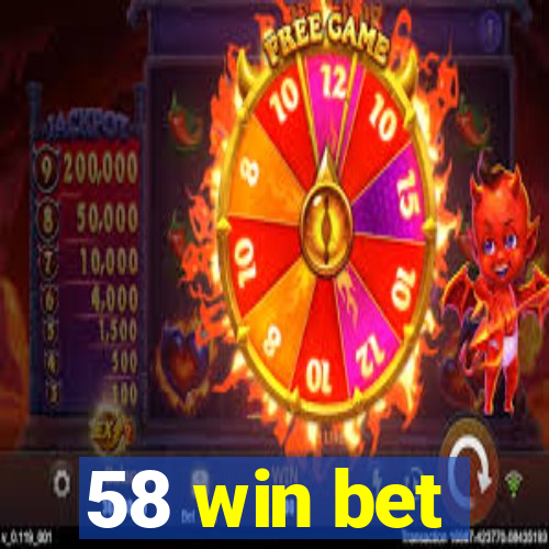 58 win bet