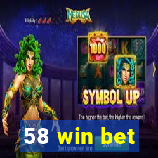 58 win bet