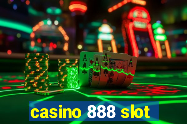 casino 888 slot