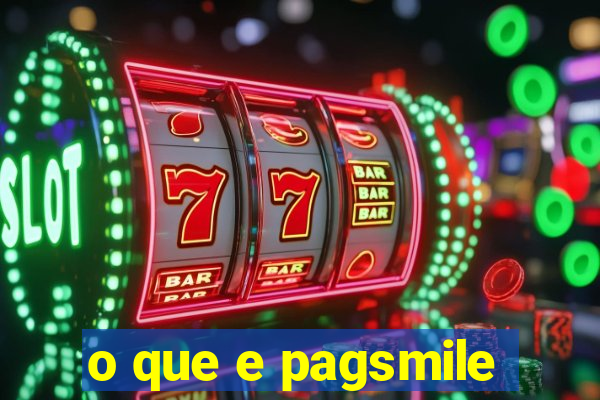 o que e pagsmile