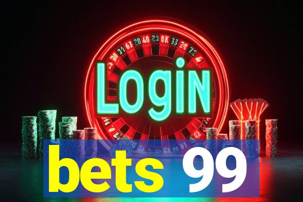 bets 99