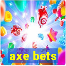 axe bets