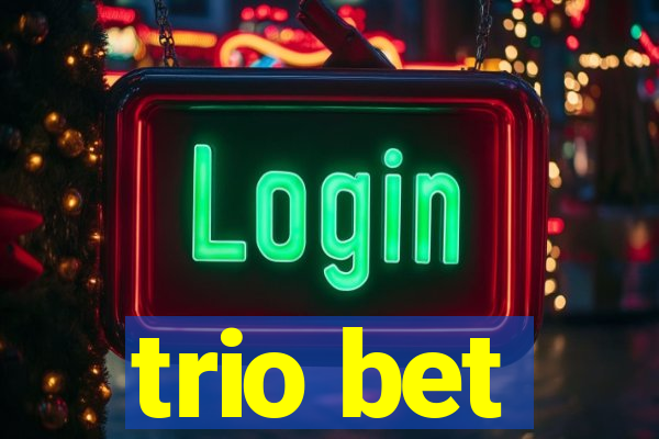 trio bet