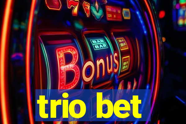 trio bet