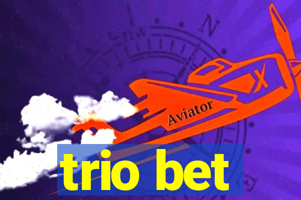 trio bet