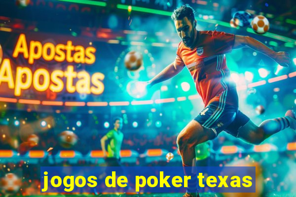 jogos de poker texas