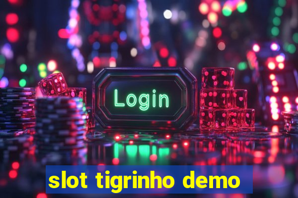 slot tigrinho demo