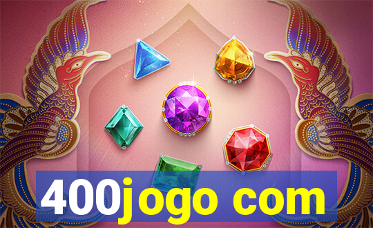 400jogo com