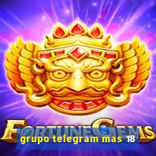 grupo telegram mas 18