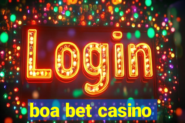 boa bet casino