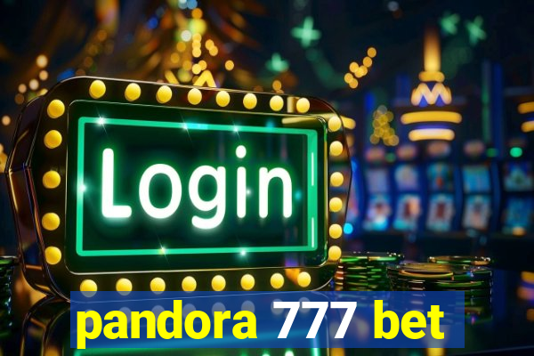 pandora 777 bet