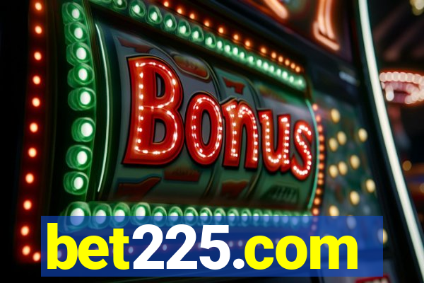 bet225.com