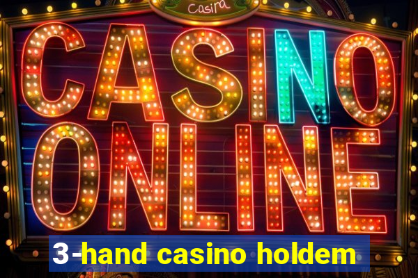 3-hand casino holdem