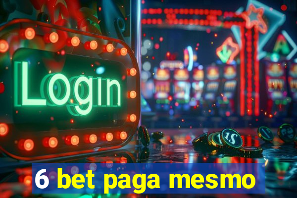 6 bet paga mesmo