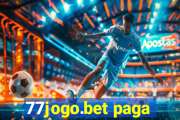 77jogo.bet paga