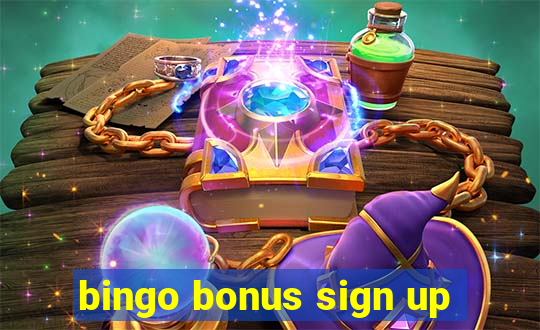 bingo bonus sign up