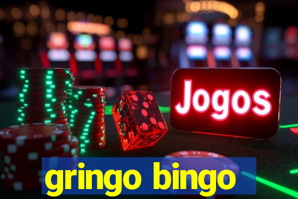 gringo bingo