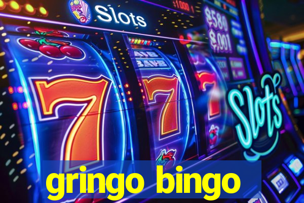 gringo bingo