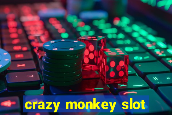 crazy monkey slot