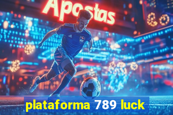 plataforma 789 luck